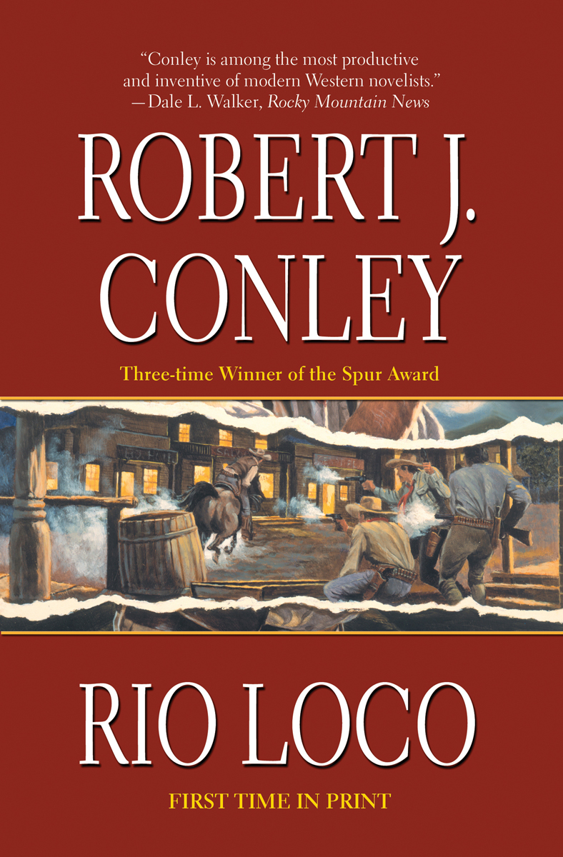 Rio Loco by Robert J. Conley