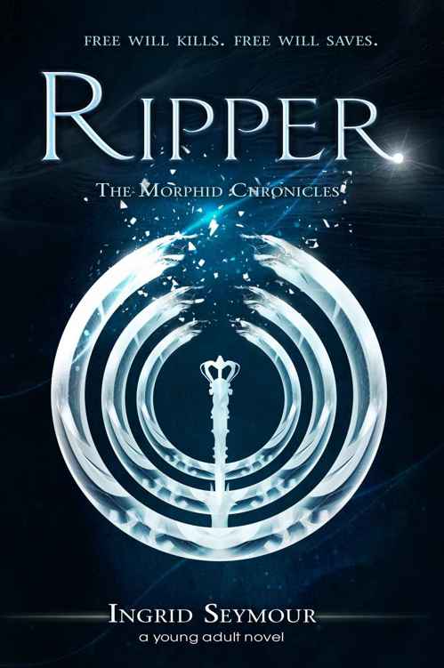 Ripper (The Morphid Chronicles Book 2) by Ingrid Seymour