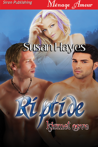 Riptide [Kismet Cove] (Siren Publishing Ménage Amour) (2013) by Susan Hayes