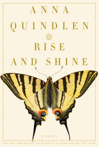 Rise and Shine (2006) by Anna Quindlen
