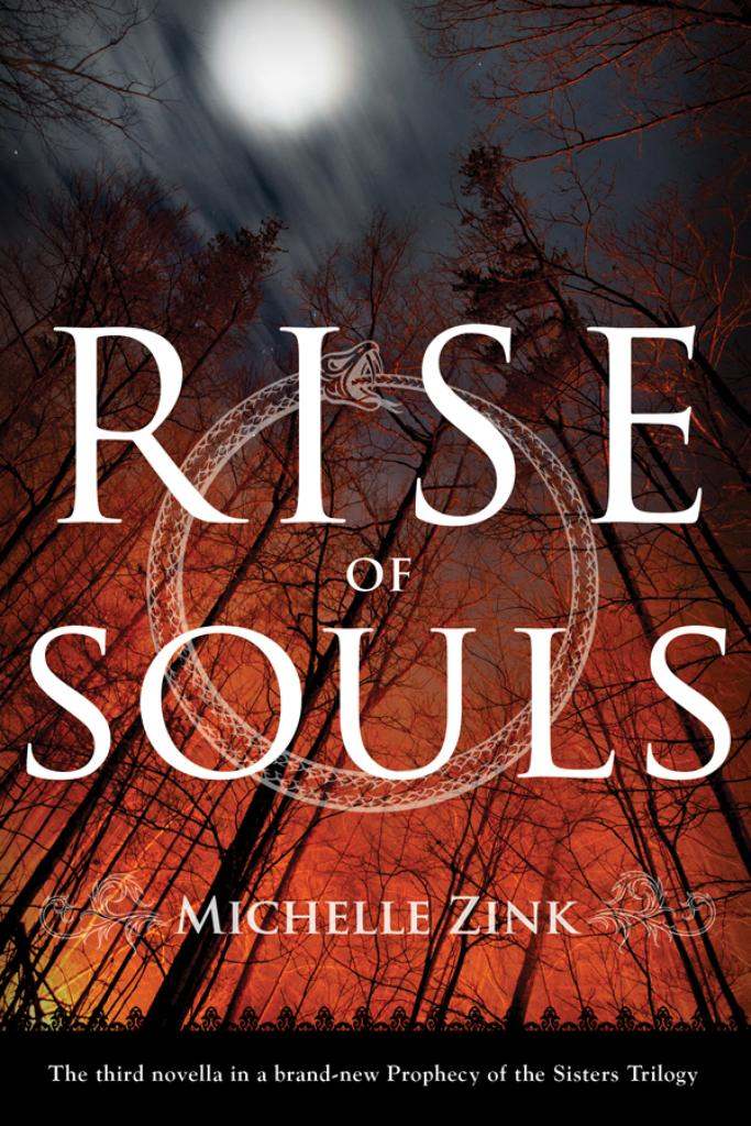 Rise of Souls: A Prophecy of the Sisters Novella by Zink, Michelle