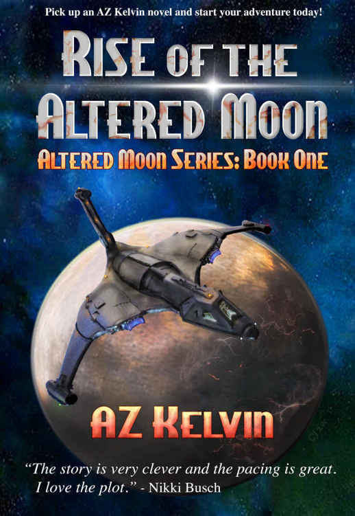 Rise of the Altered Moon: Altered Moon Series: Book One (The Altered Moon Series 1) by AZ Kelvin