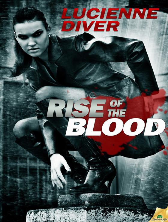 Rise of the Blood by Lucienne Diver