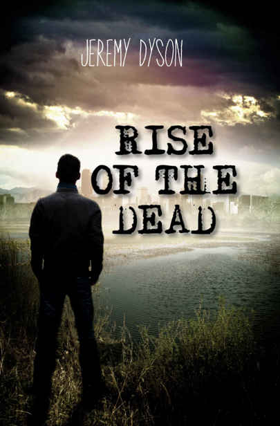 Rise of the Dead by Dyson, Jeremy