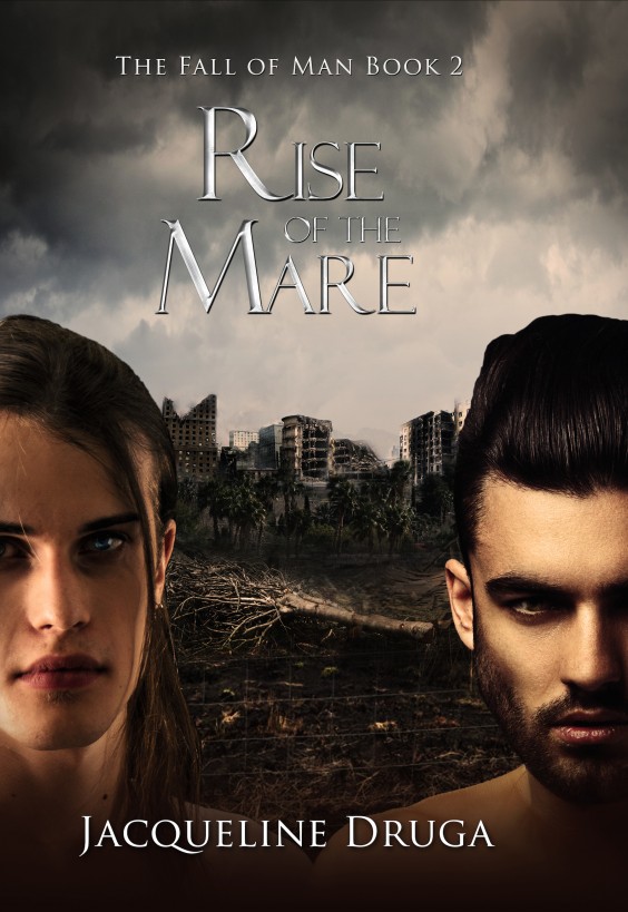 Rise of the Mare (Fall of Man Book 2) by Jacqueline Druga