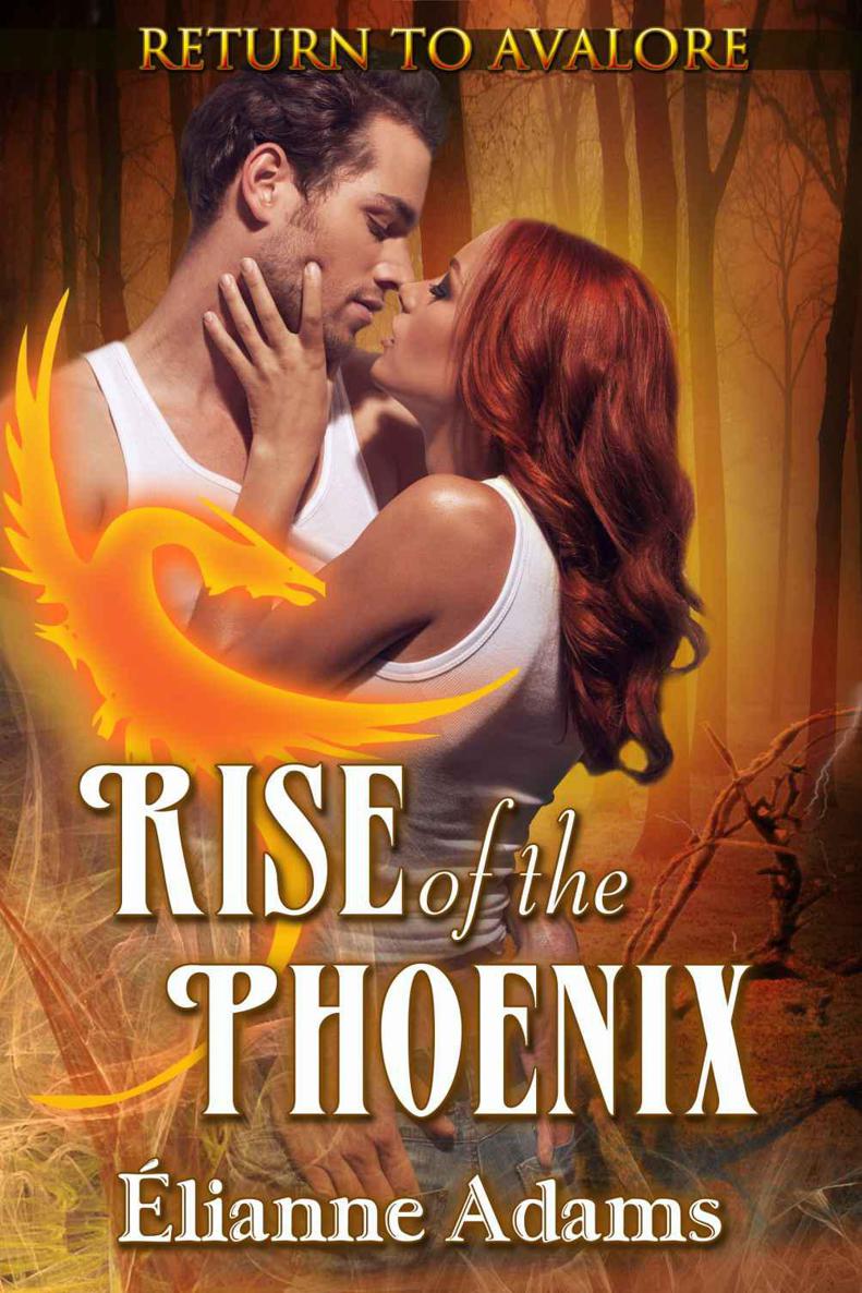 Rise of the Phoenix (Return To Avalore #2) by Elianne Adams