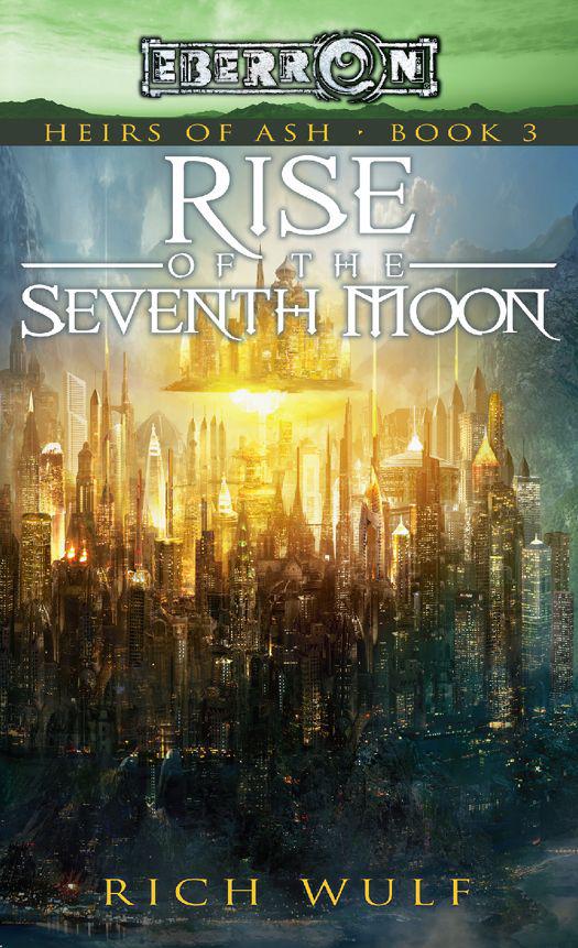 Rise of the Seventh Moon: Heirs of Ash, Book 3 by Wulf, Rich