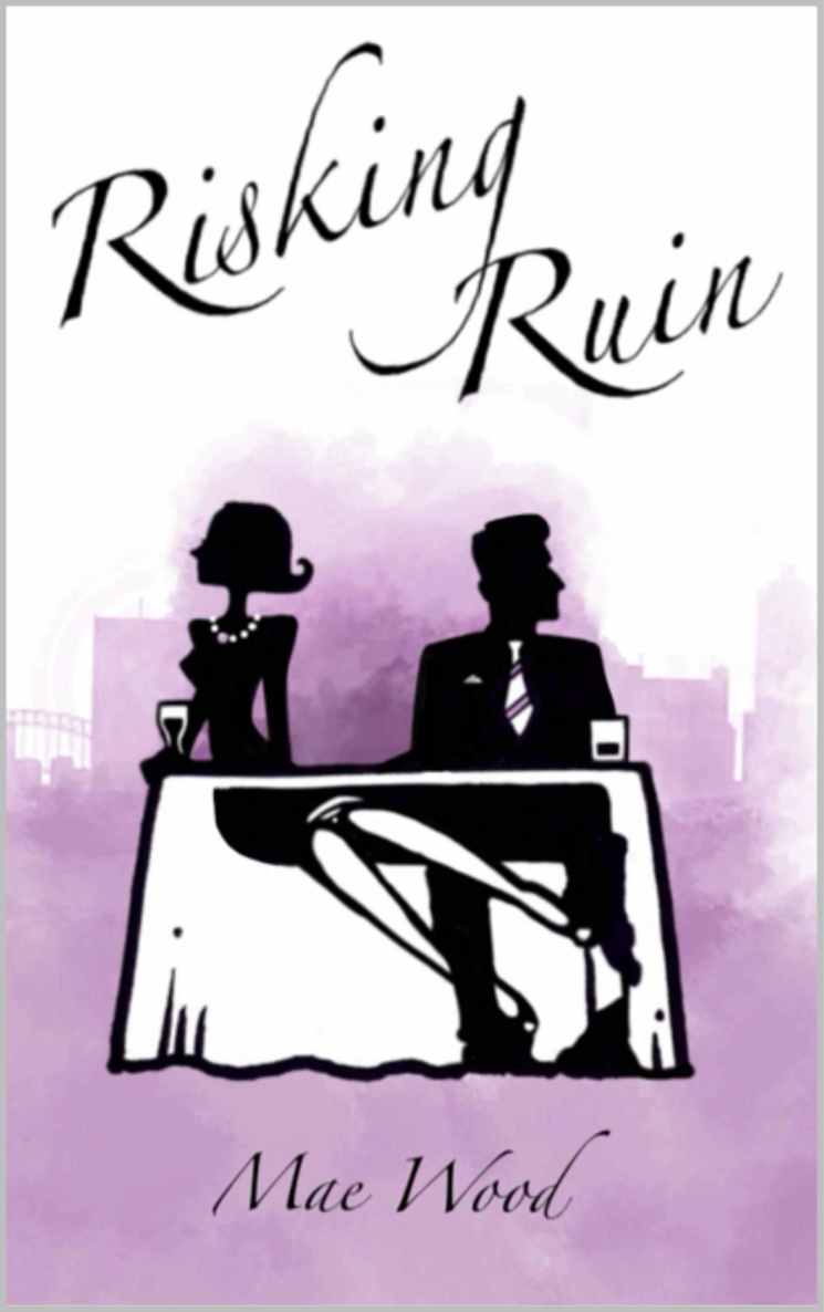 Risking Ruin by Mae Wood