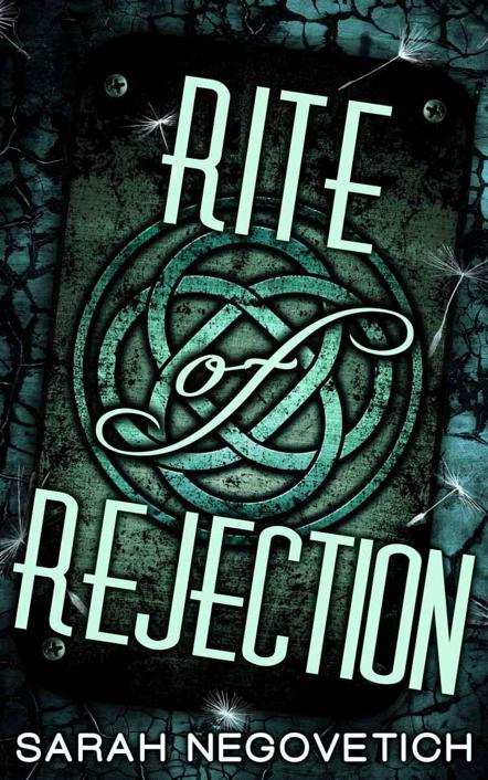 Rite of Rejection (Acceptance Book 1) by Sarah Negovetich