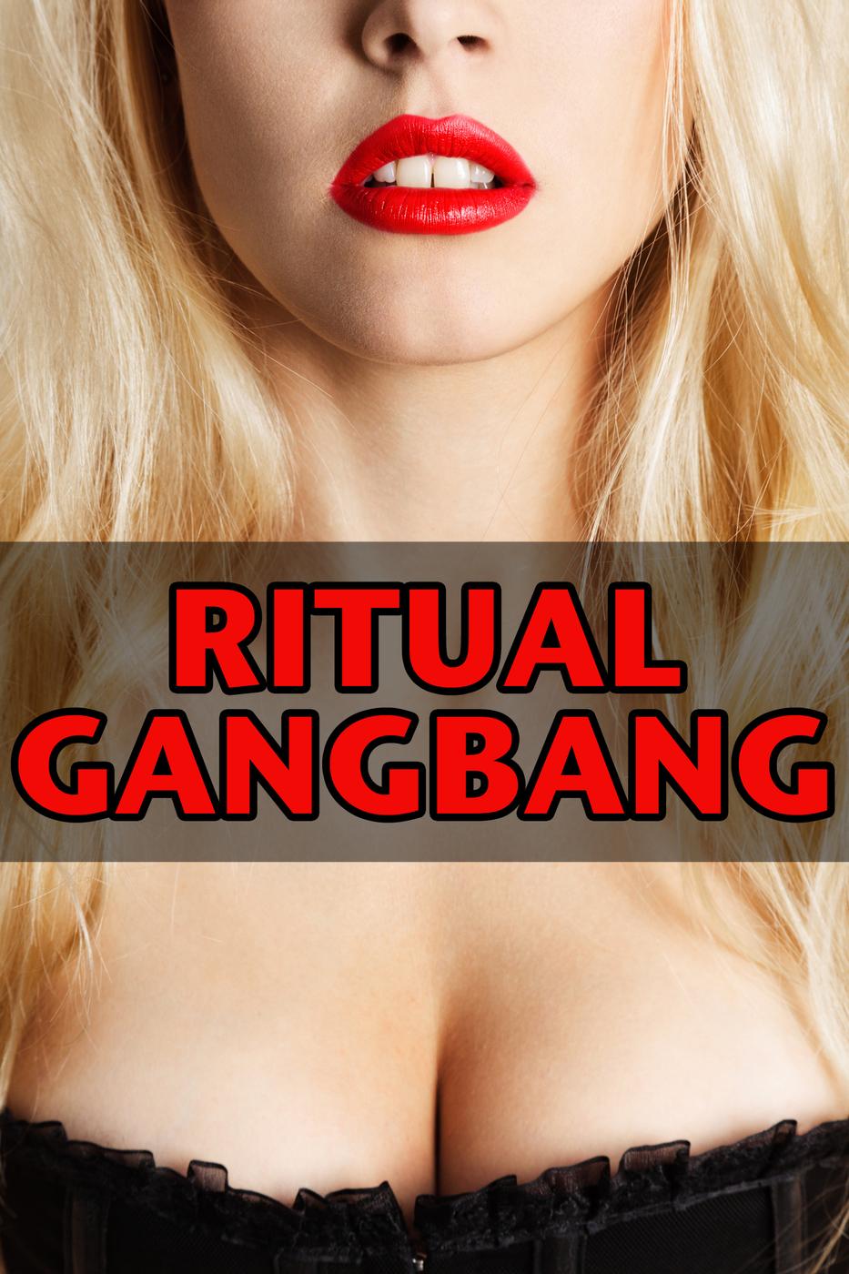 Ritual Gangbang (a virgin secret society group sex paranormal erotica) (2013) by Rose Black