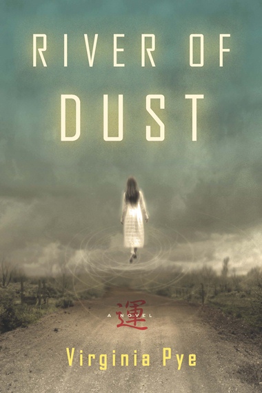 River of Dust by Virginia Pye