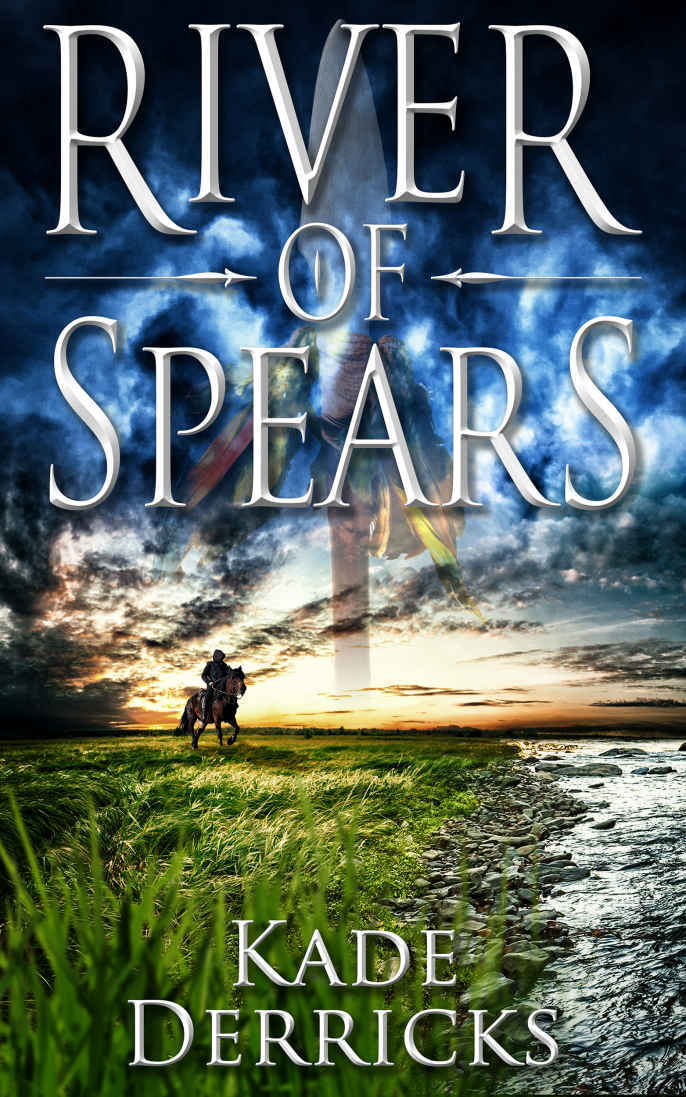 River of Spears (Kingdom's Forge Book 0)