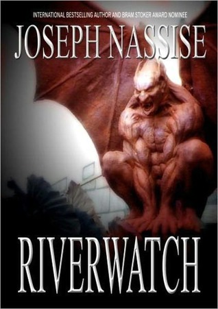 Riverwatch (2010) by Joseph Nassise