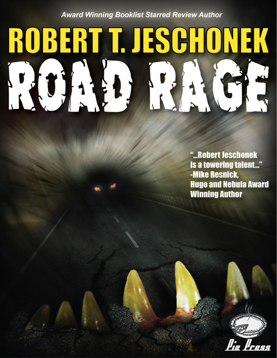 Road Rage by Robert T. Jeschonek