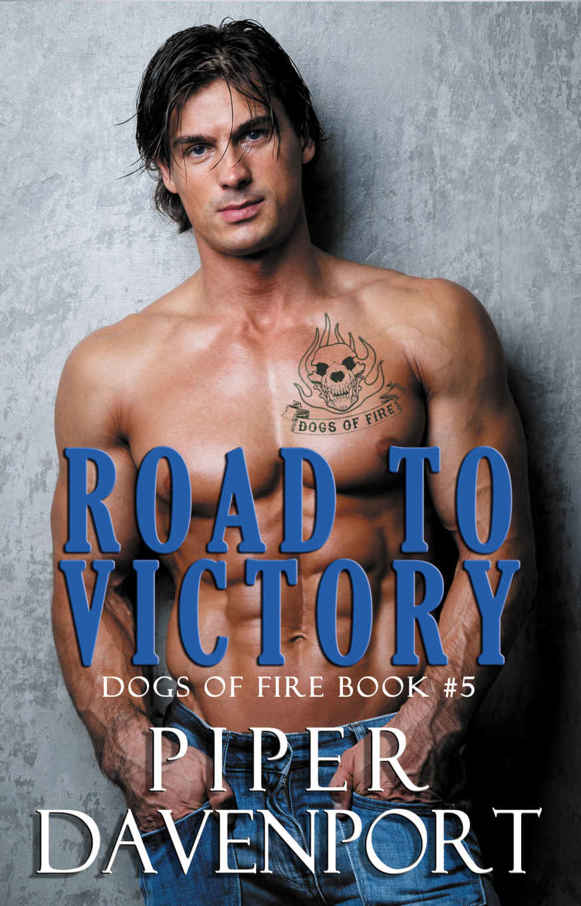 Road to Victory (Dogs of Fire Book 5)