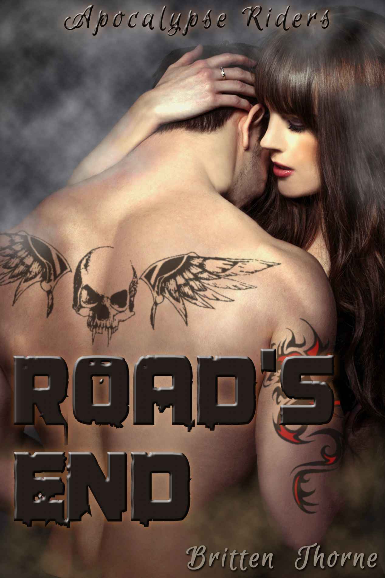 Road's End: Apocalypse Riders by Britten Thorne