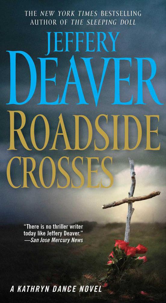 Roadside Crosses: A Kathryn Dance Novel by Jeffery Deaver