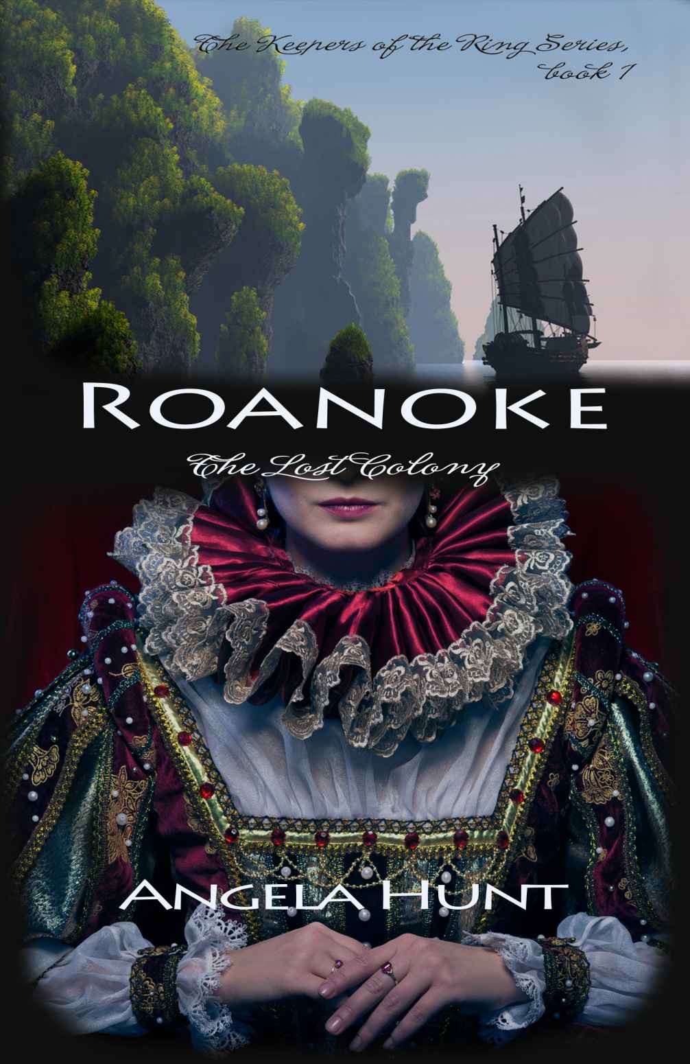 Roanoke (The Keepers of the Ring) by Hunt, Angela