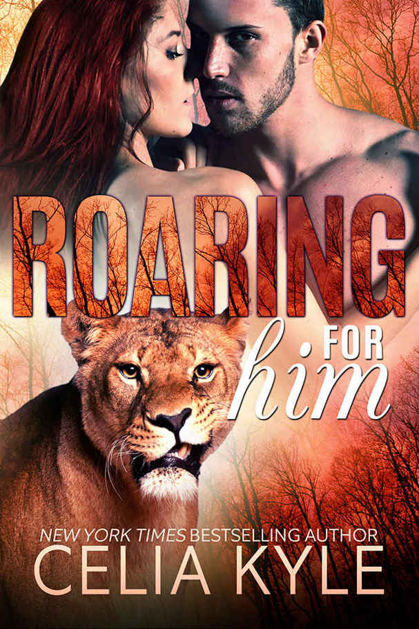 Roaring for Him (BBW Paranormal Shapeshifter Romance) (Wicked in Wilder Book 1) by Celia Kyle