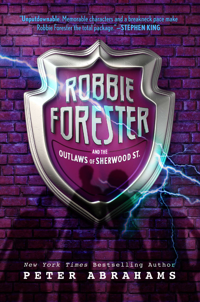 Robbie Forester and the Outlaws of Sherwood Street (2012) by Peter Abrahams