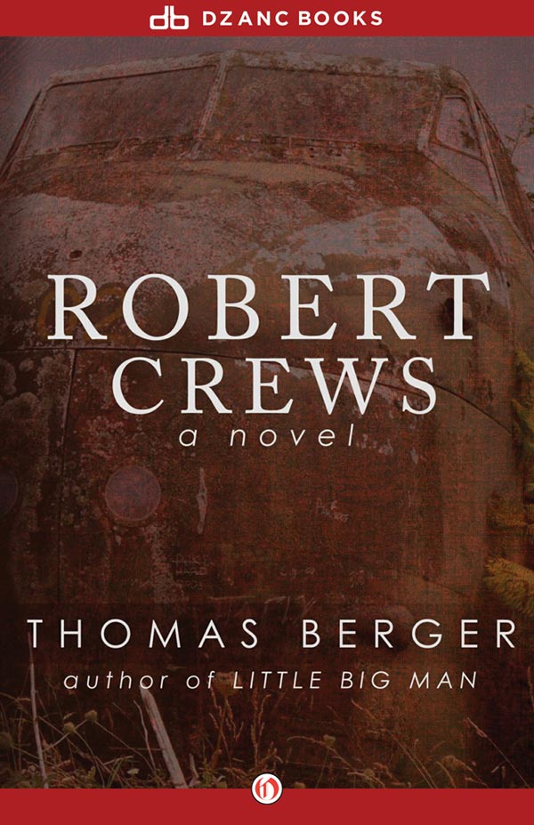 Robert Crews by Thomas Berger