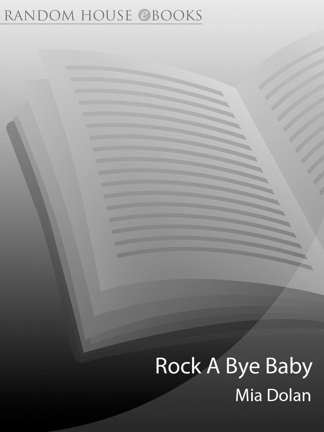 Rock a Bye Baby by Mia Dolan