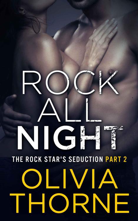 Rock All Night (The Rock Star's Seduction #2)