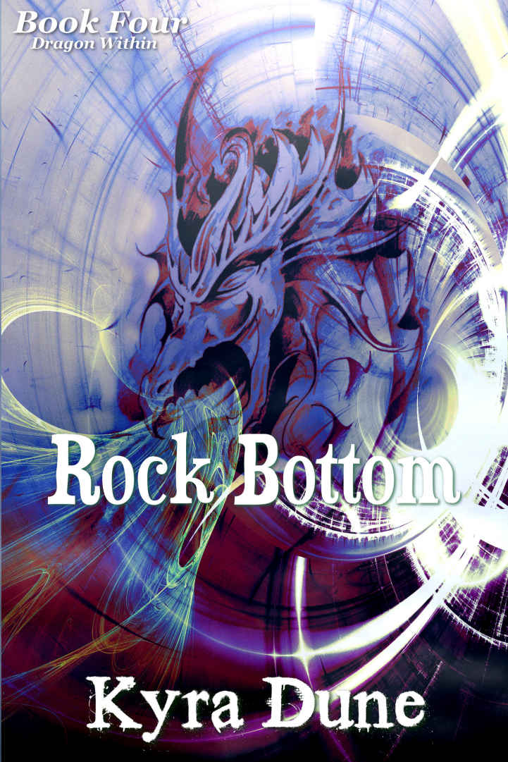 Rock Bottom (Dragon Within #4) by Dune, Kyra