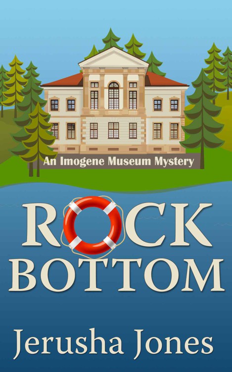 Rock Bottom (Imogene Museum Mystery #1) by Jones, Jerusha