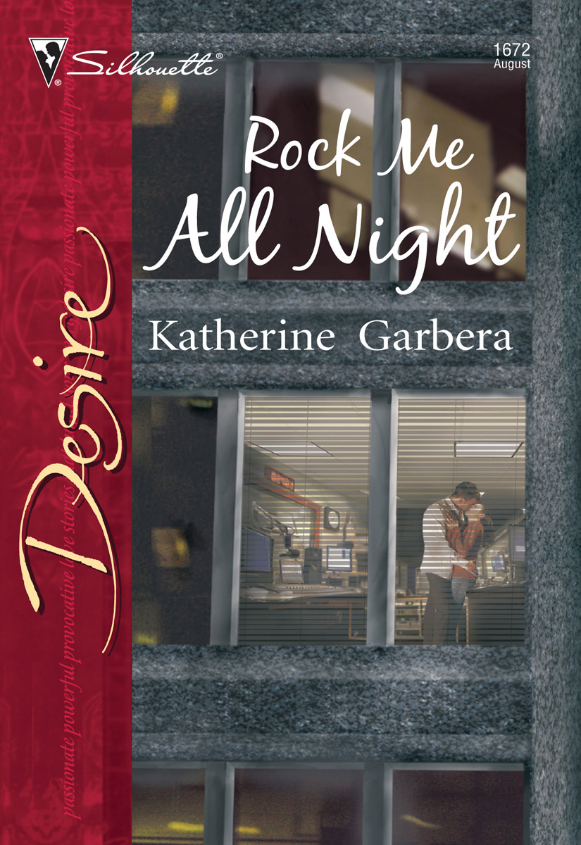 Rock Me All Night (2005) by Katherine Garbera