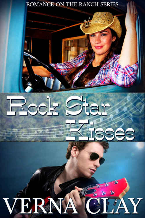 Rock Star Kisses (Romance on the Ranch Book 6) by Verna Clay