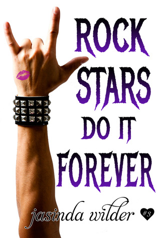 Rock Stars Do It Forever (2000) by Jasinda Wilder