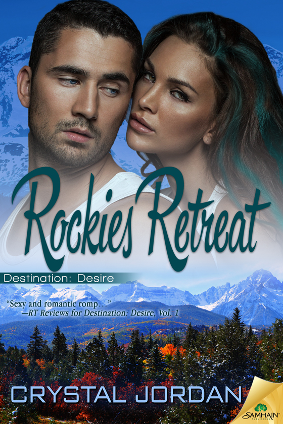 Rockies Retreat: Destination: Desire, Book 5 (2015) by Crystal Jordan