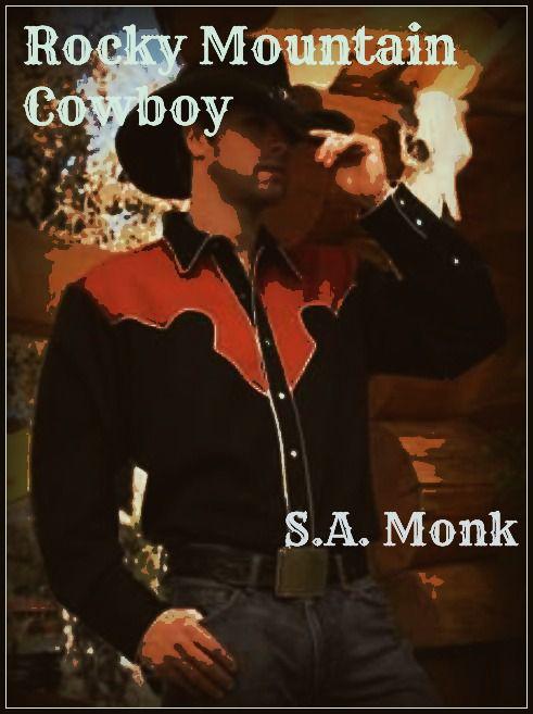 Rocky Mountain Cowboy by S.A. Monk