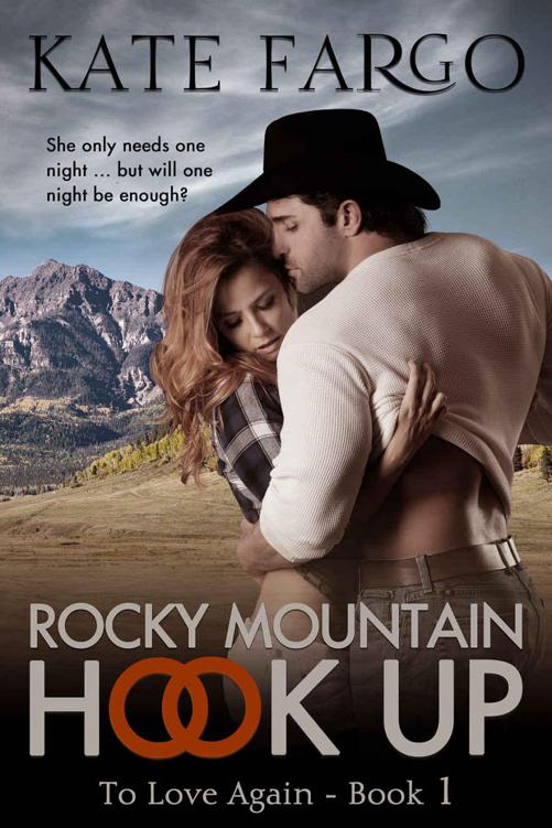 Rocky Mountain Hook Up (To Love Again Book 1)