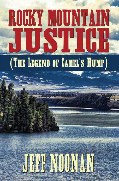 Rocky Mountain Justice (The Legend of Camel's Hump)