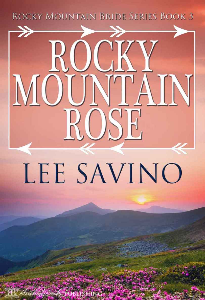 Rocky Mountain Rose (Rocky Mountain Bride Series Book 3) by Lee Savino