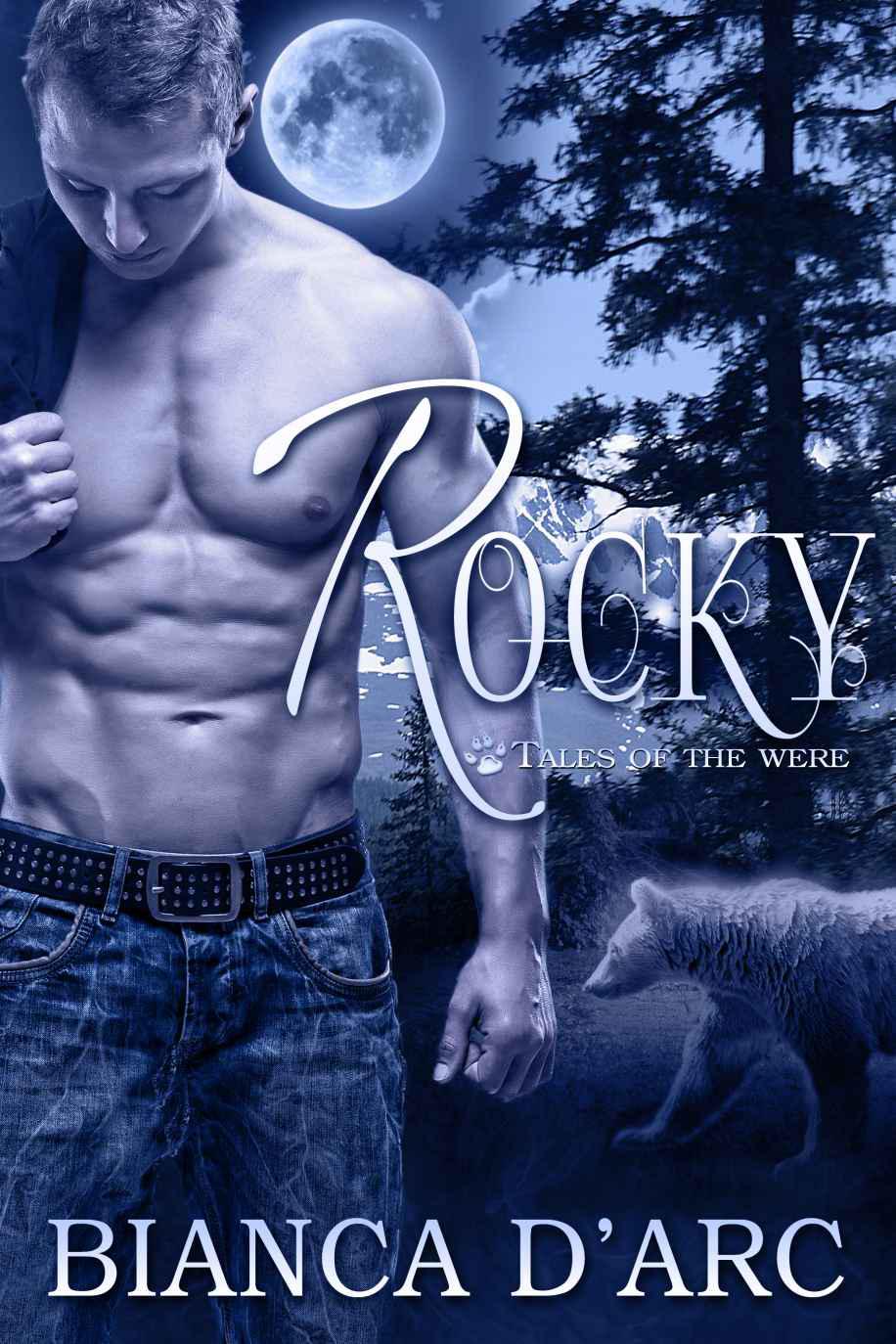 Rocky (Tales of the Were) by D'Arc, Bianca