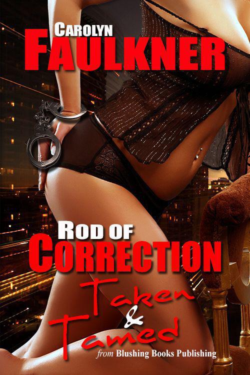 Rod of Correction: Taken and Tamed