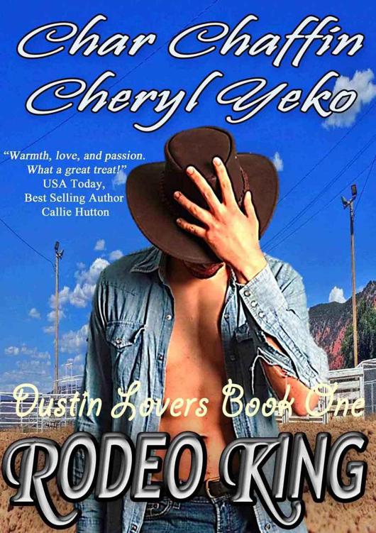 Rodeo King (Dustin Lovers Book 1) by Chaffin, Char