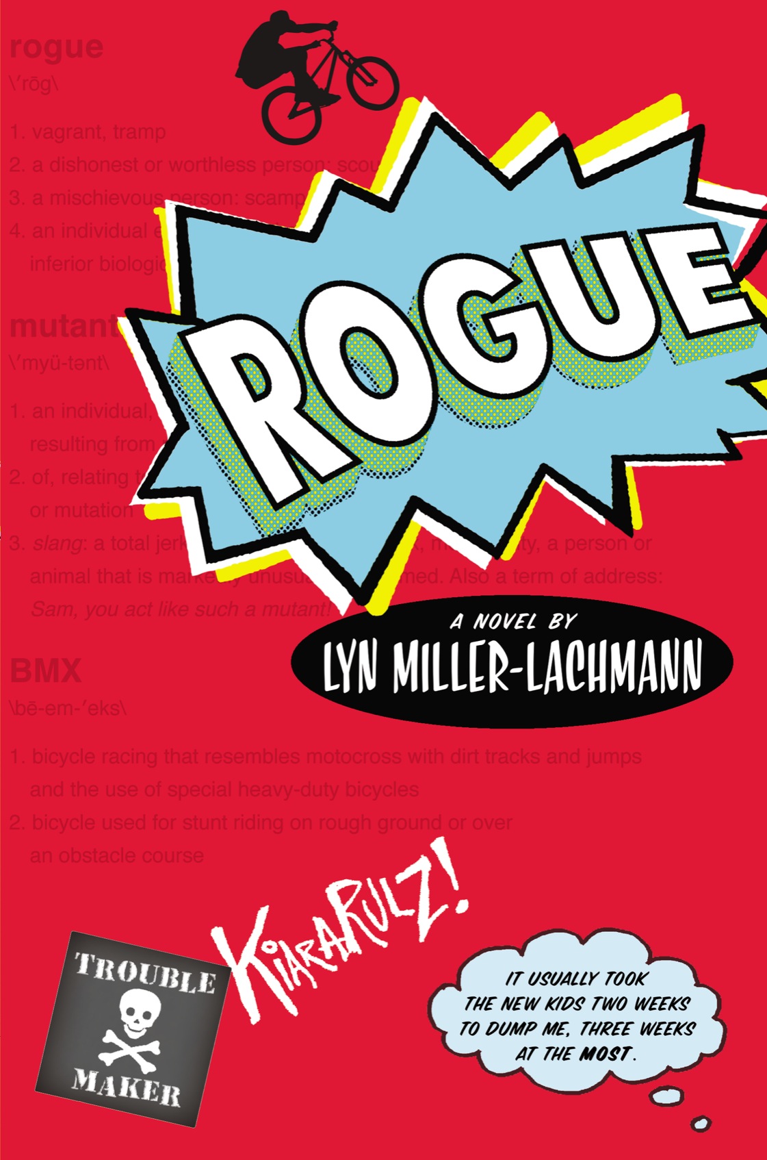 Rogue (2013) by Lyn Miller-Lachmann