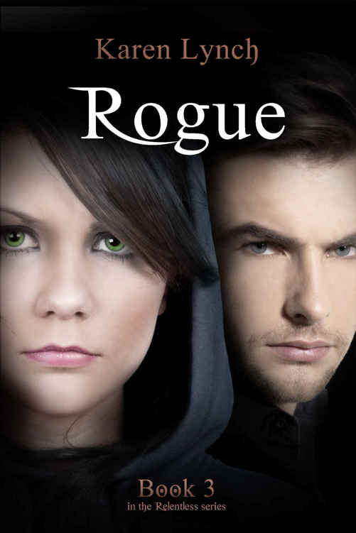 Rogue (Relentless Book 3) by Karen Lynch