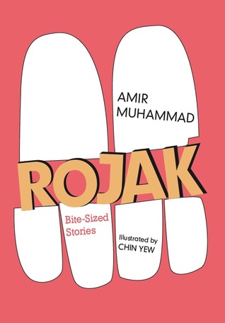 Rojak: Bite-Sized Stories (2010) by Amir  Muhammad