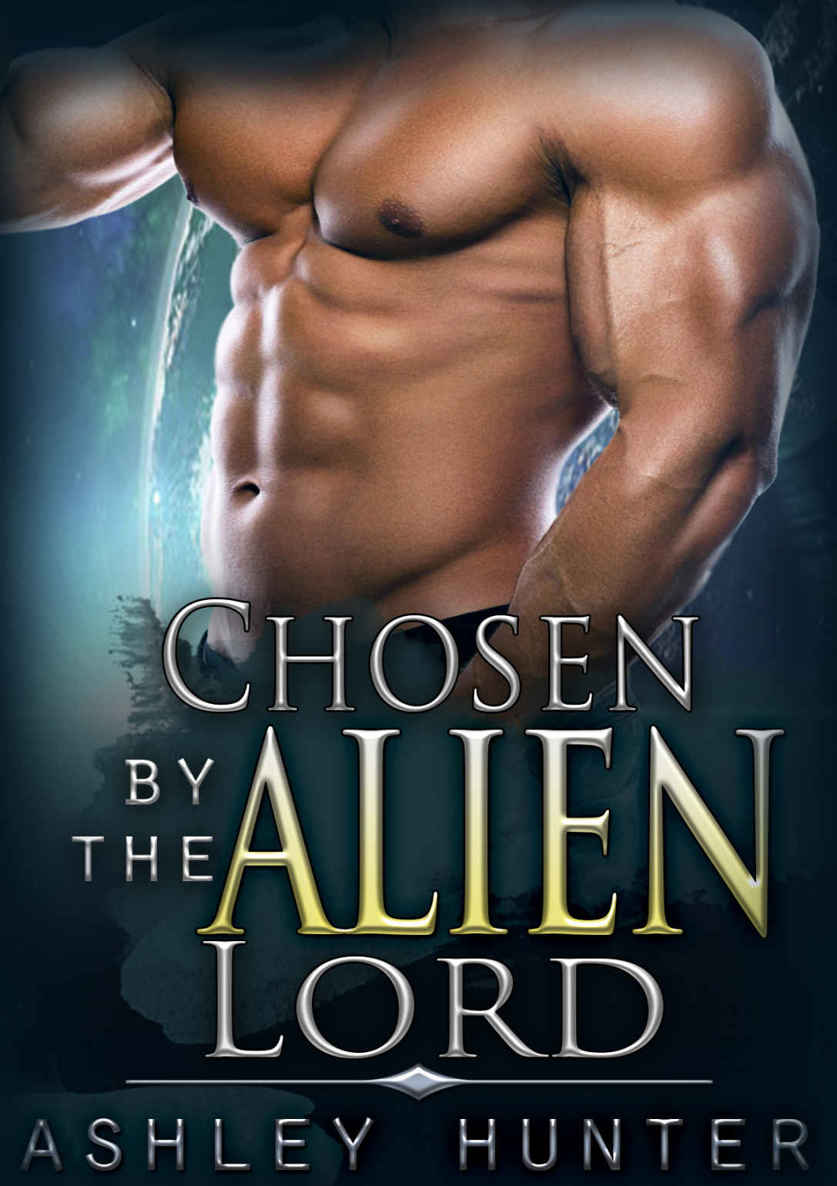 Romance: Alien Romance: Chosen By The Alien Lord: BBW Alien Romance (Alien Abduction, Alien Invasion Romance, BBW) (Rusneon Mates Book 1) by Ashley Hunter