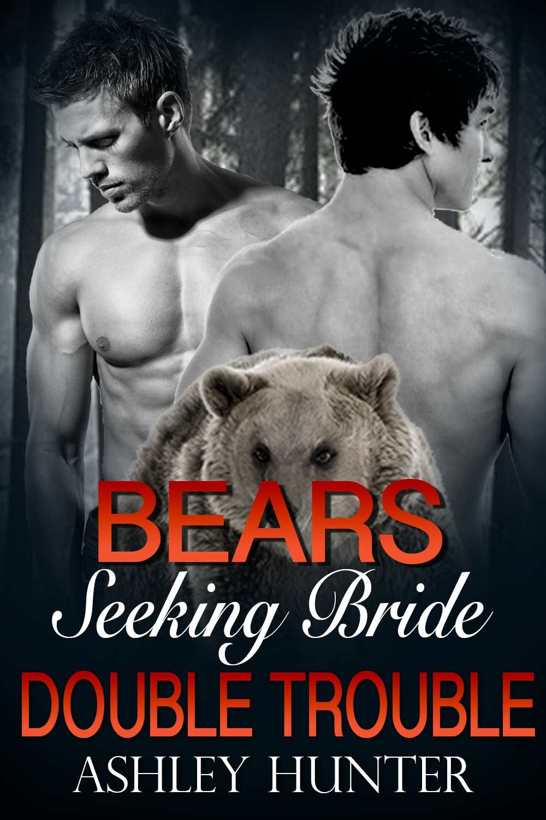 Romance: Bears Seeking Bride: Double Trouble: A BBW Paranormal Shape Shifter Romance Standalone by Ashley Hunter