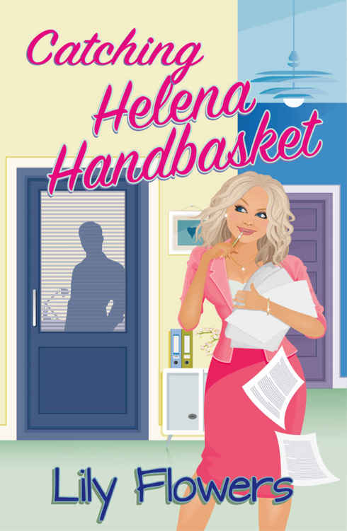 Romance: Catching Helena Handbasket by Lily Flowers