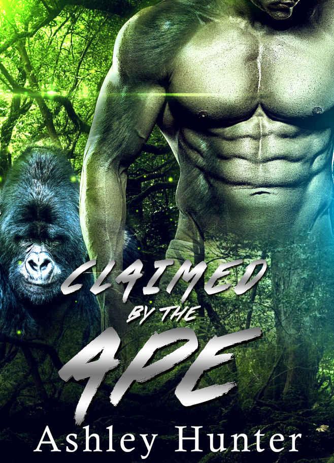 Romance: Claimed By The Ape: BBW Shapeshifter Romance Standalone (Spicy Shifters Book 4) by Ashley Hunter