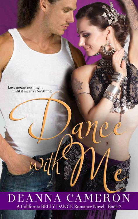 Romance: Dance with Me (California Belly Dance Romance Book 2) by Cameron, DeAnna