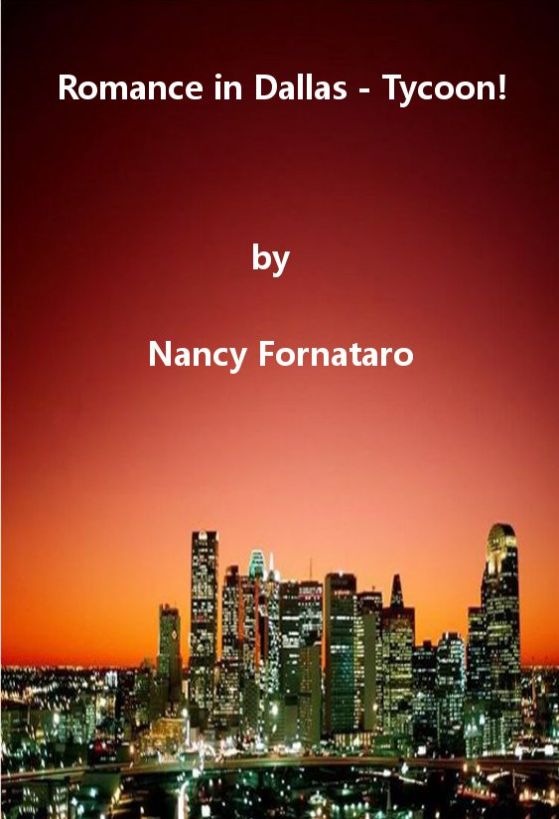 Romance in Dallas - Tycoon! by Nancy Fornataro