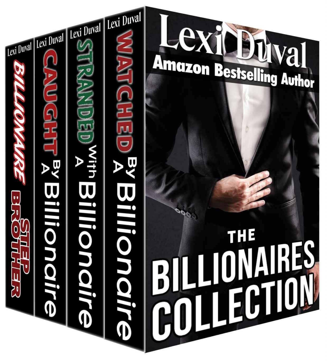 Romance: The Billionaires Collection (Watched By A Billionaire, Stranded With A Billionaire, Caught By A Billionaire, Billionaire Stepbrother) by Lexi Duval